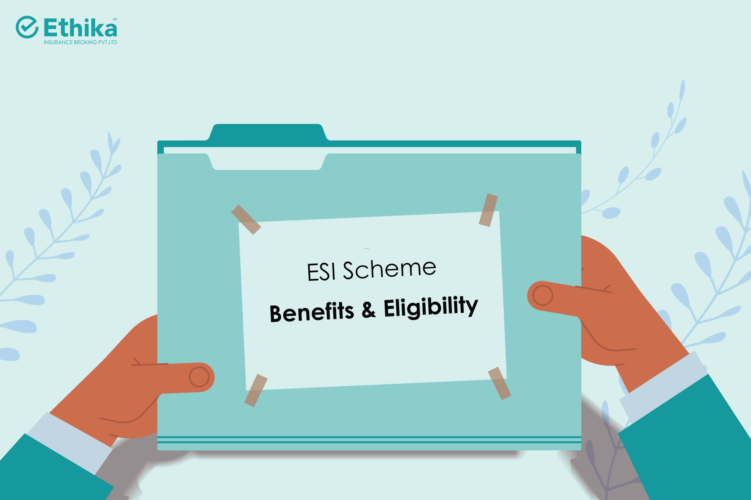 ESI Scheme- Benefits and Eligibility