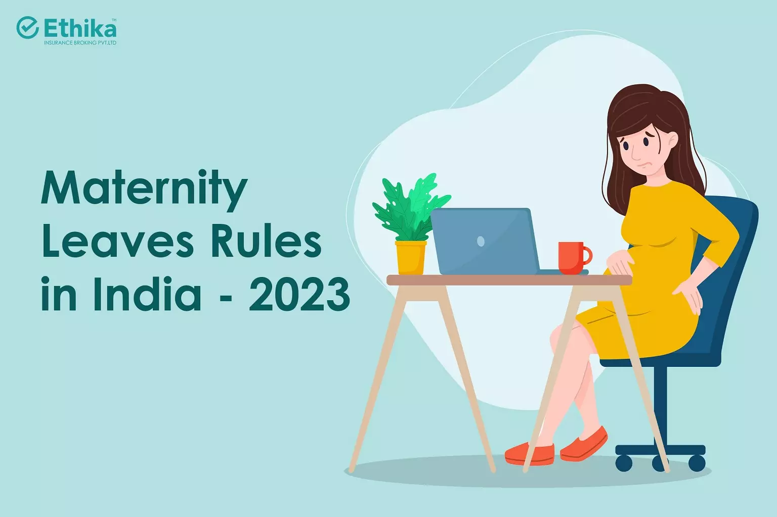 Maternity Leaves Rules in India - 2023